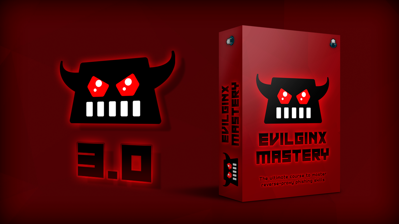 Evilginx 3.0 + Evilginx Mastery